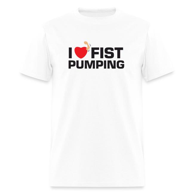 I Love Fist Pumping