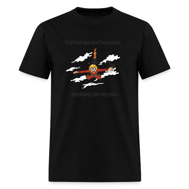 If At First You Don't Succeed Skydiving Isn't For You